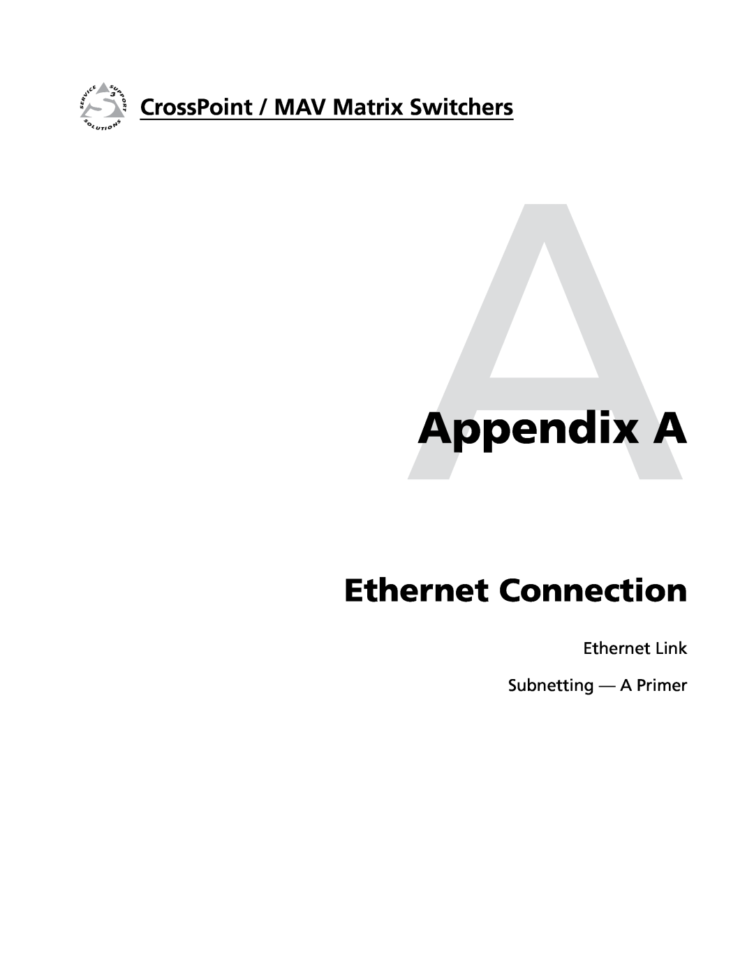Extron electronic Ultra Series, MAV Plus Series manual AAppendix A, Ethernet Connection, Ethernet Link Subnetting - A Primer 