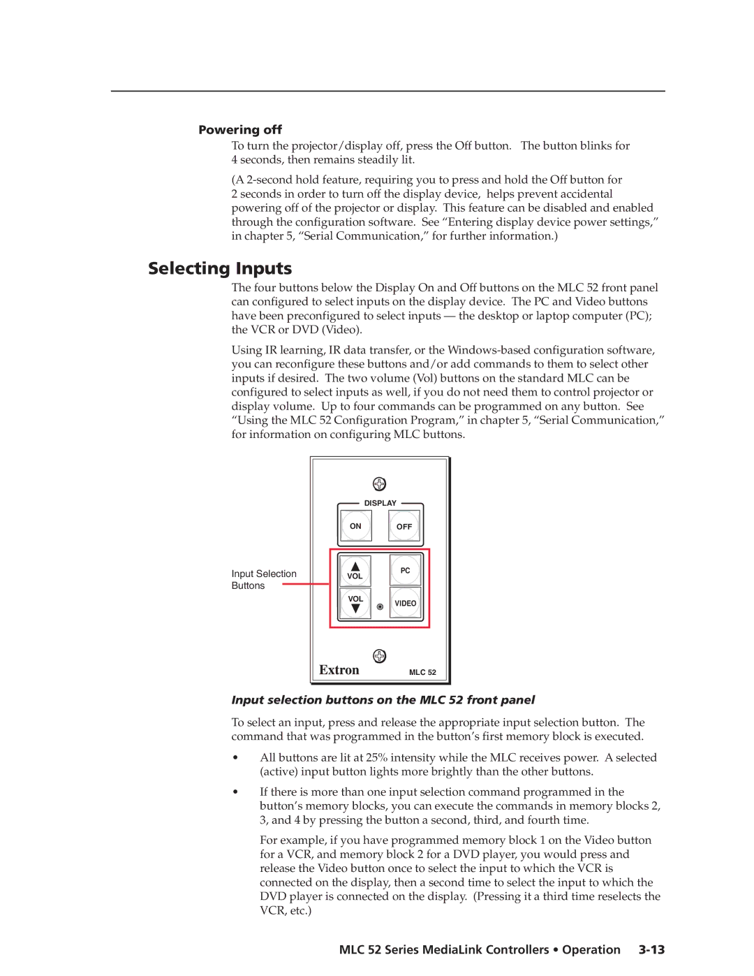 Extron electronic manual Selecting Inputs, Powering off, Input selection buttons on the MLC 52 front panel 
