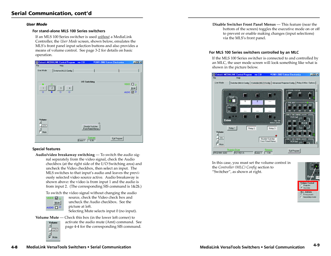 Extron electronic MLS 100 A, MLS 103 V, MLS 102 VGA User Mode, For stand-alone MLS 100 Series switchers, Special features 