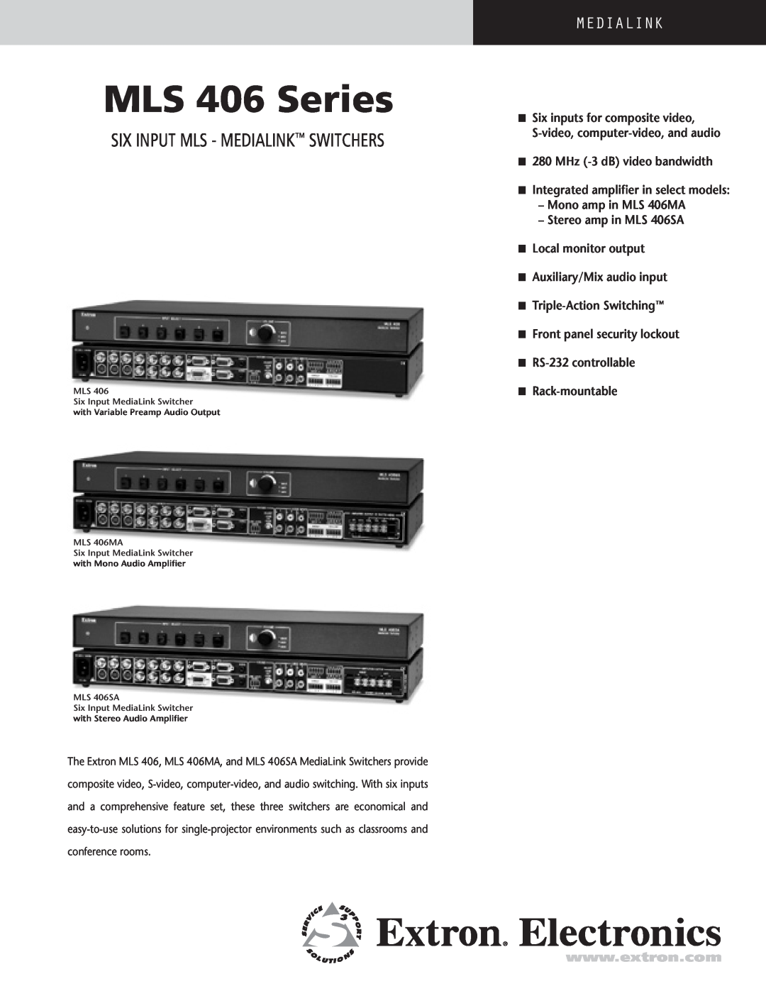 Extron electronic MLS 406 Series manual Six Input Mls - Medialink Switchers, n 280 MHz -3 dB video bandwidth 