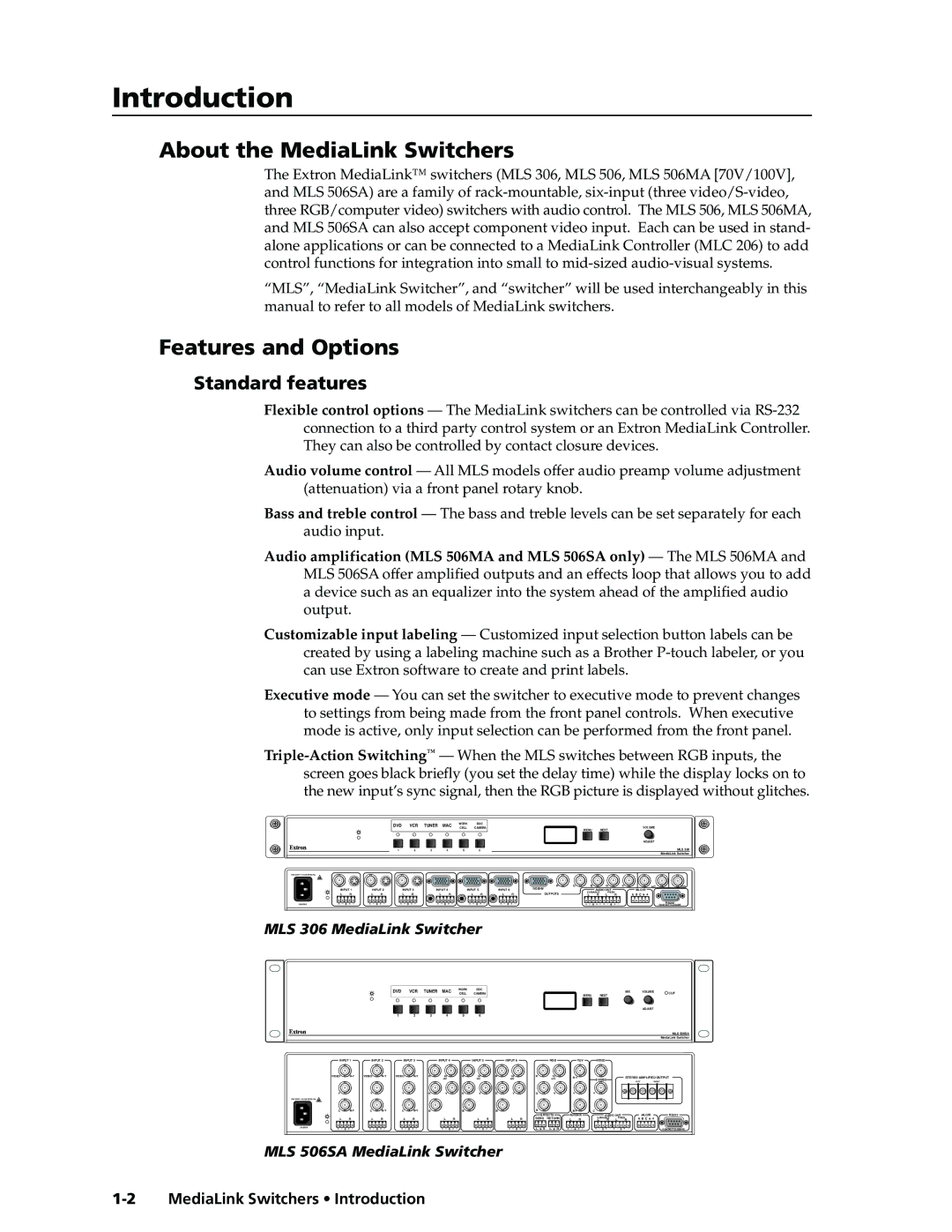 Extron electronic MLS 506MA, MLS 306 Introduction, About the MediaLink Switchers, Features and Options, Standard features 