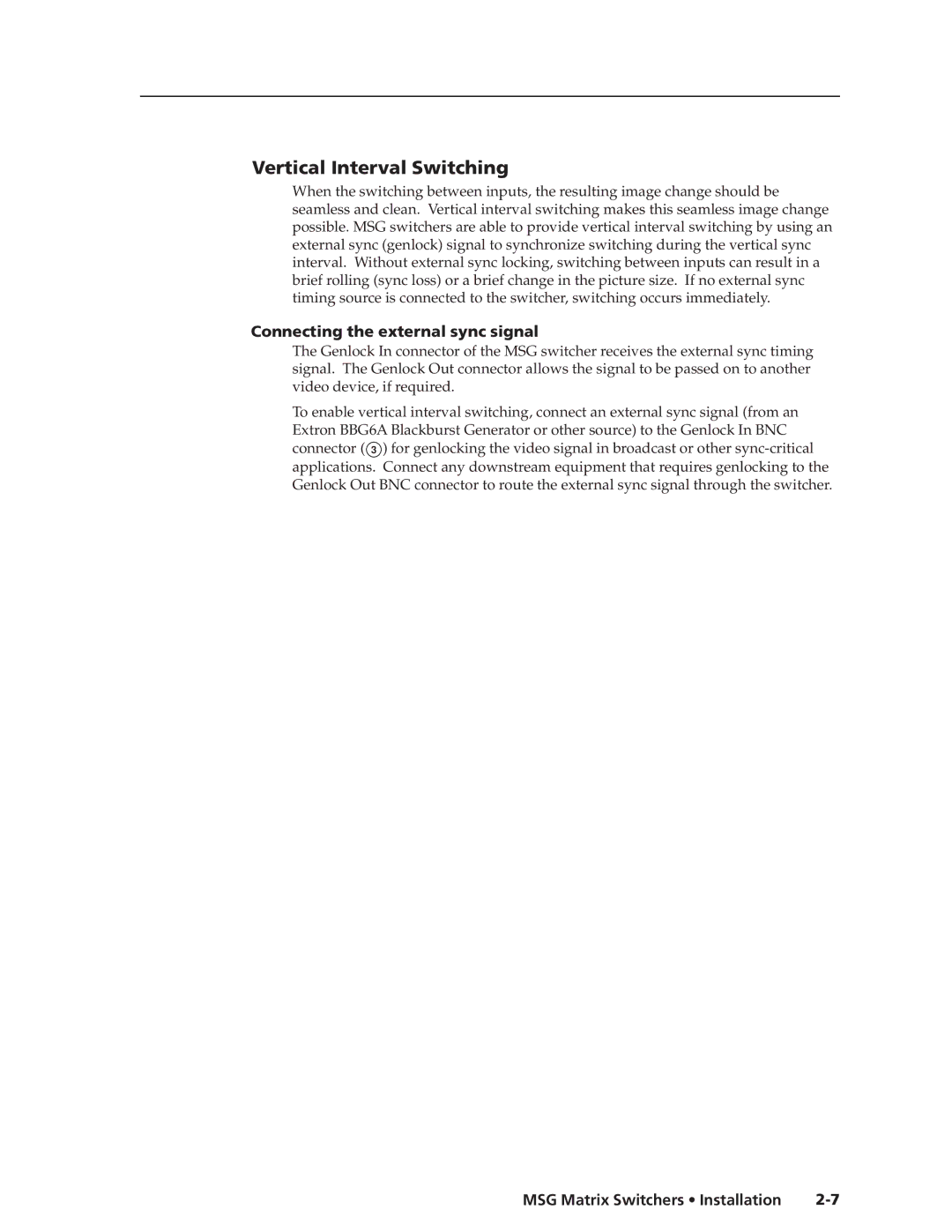 Extron electronic MSG0804, MSG0808 manual Vertical Interval Switching, Connecting the external sync signal 