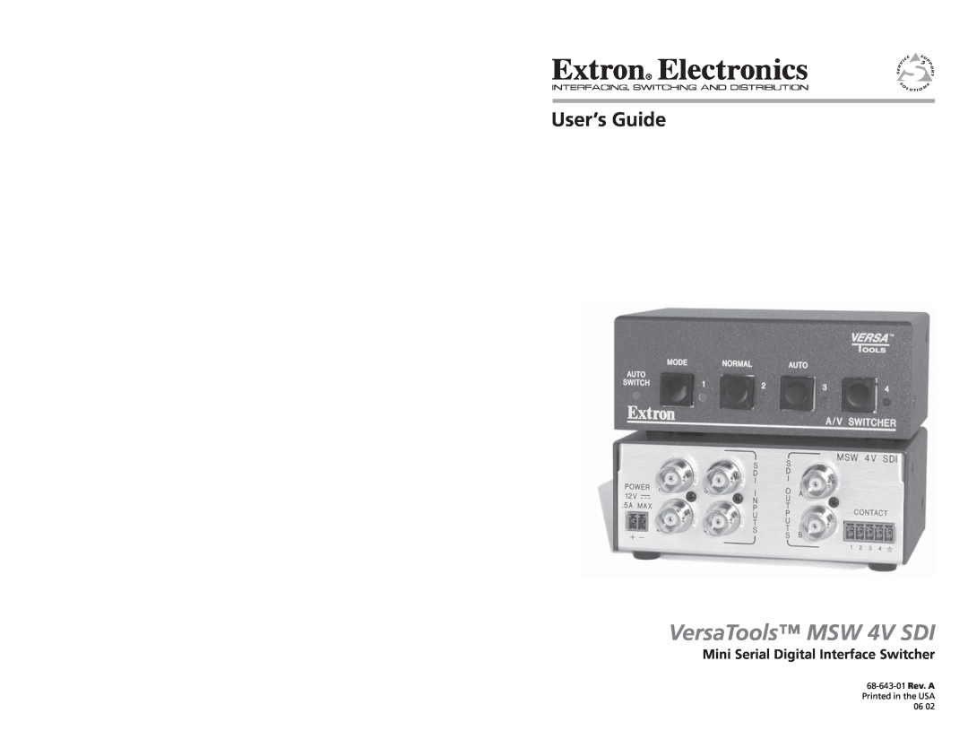 Extron electronic manual Mini Serial Digital Interface Switcher, VersaTools MSW 4V SDI, User’s Guide 