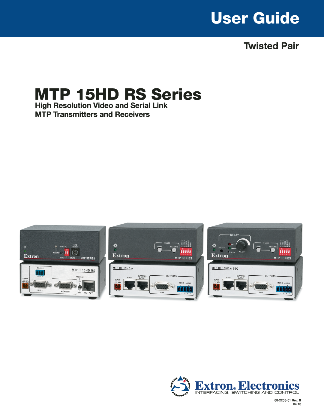 Extron electronic manual MTP 15HD RS Series, User Guide, Twisted Pair, High Resolution Video and Serial Link 