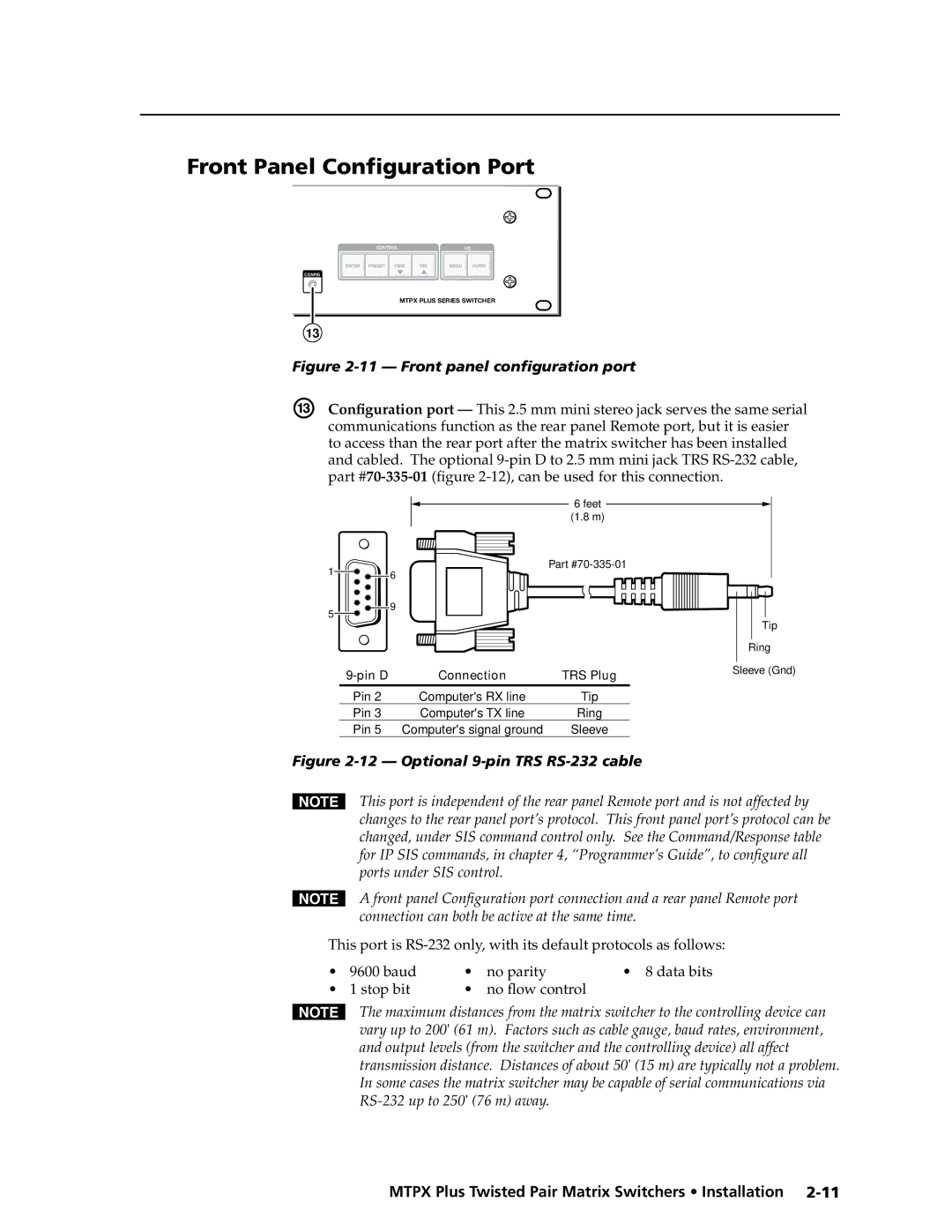 Extron electronic MTPX Plus Series Front Panel Configuration Port, 70-335-01figure 2-12, can be used for this connection 