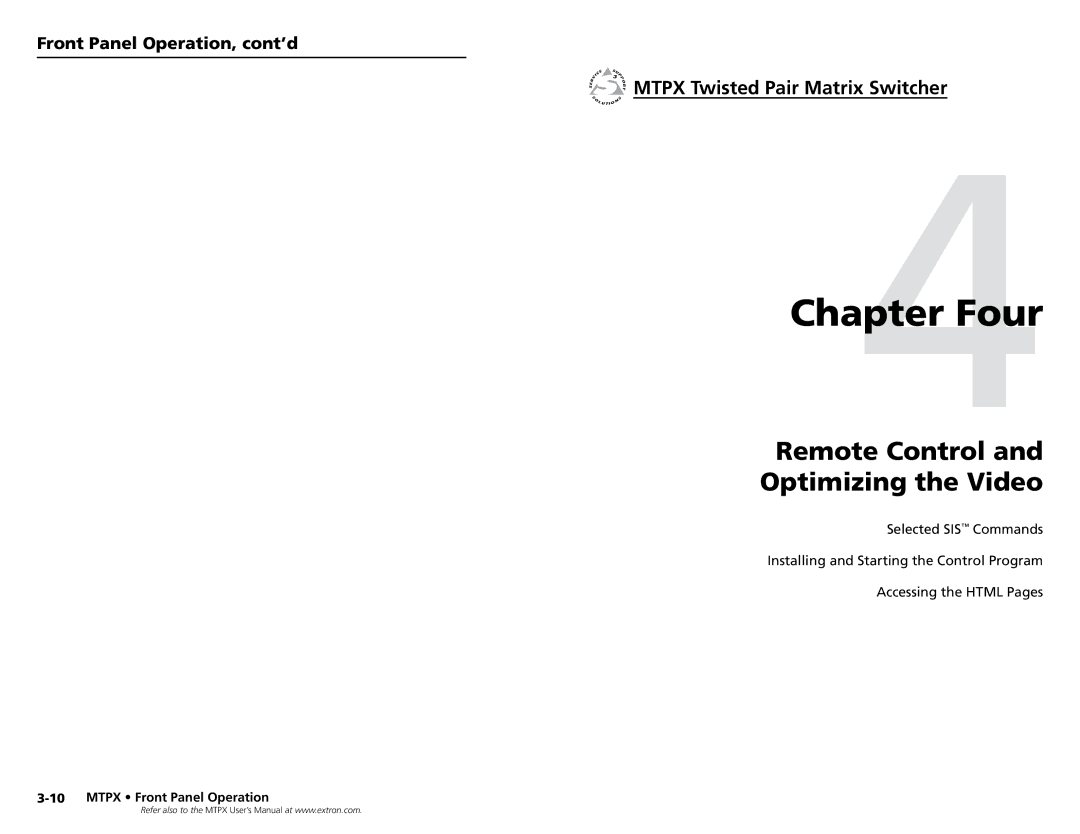 Extron electronic MTPX 168, MTPX Series, MTPX 1616 Four, Remote Control Optimizing the Video, Front Panel Operation, cont’d 
