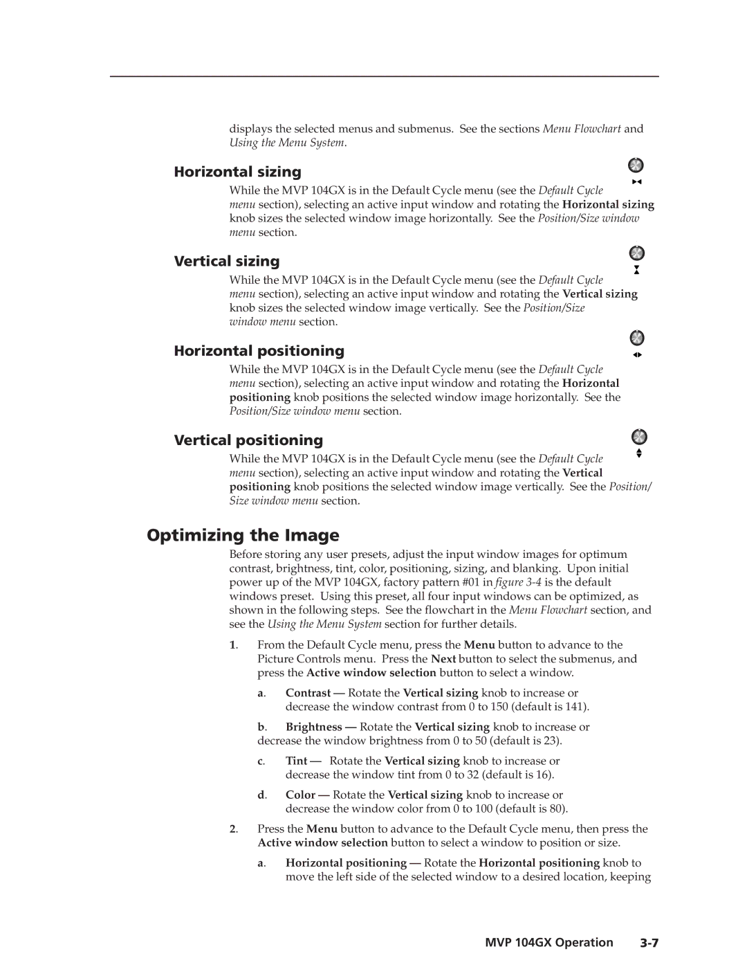 Extron electronic MVP 104GX manual Optimizing the Image, Horizontal sizing, Vertical sizing, Horizontal positioning 