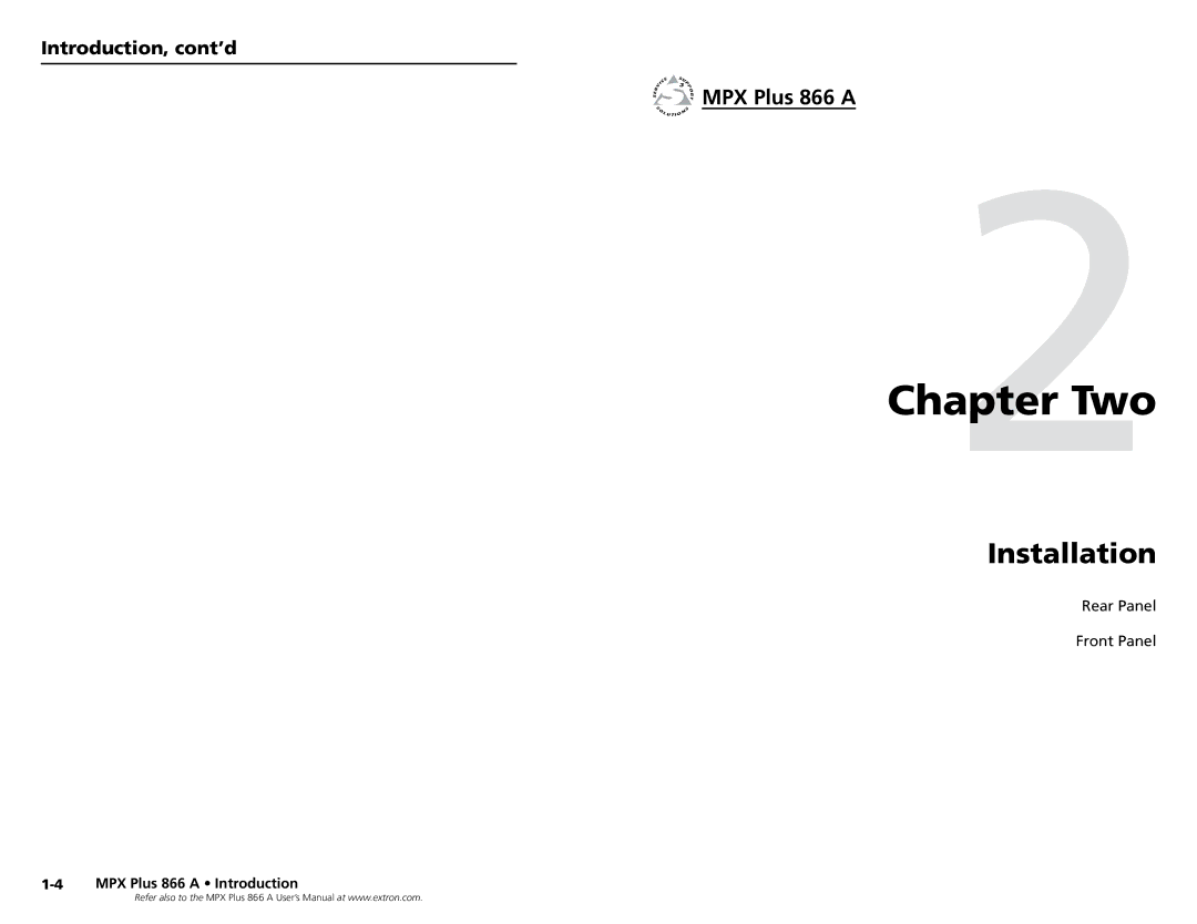 Extron electronic MPX Plus 866 A, N 60-796-01 setup guide Two, Installation, Introduction, cont’d 