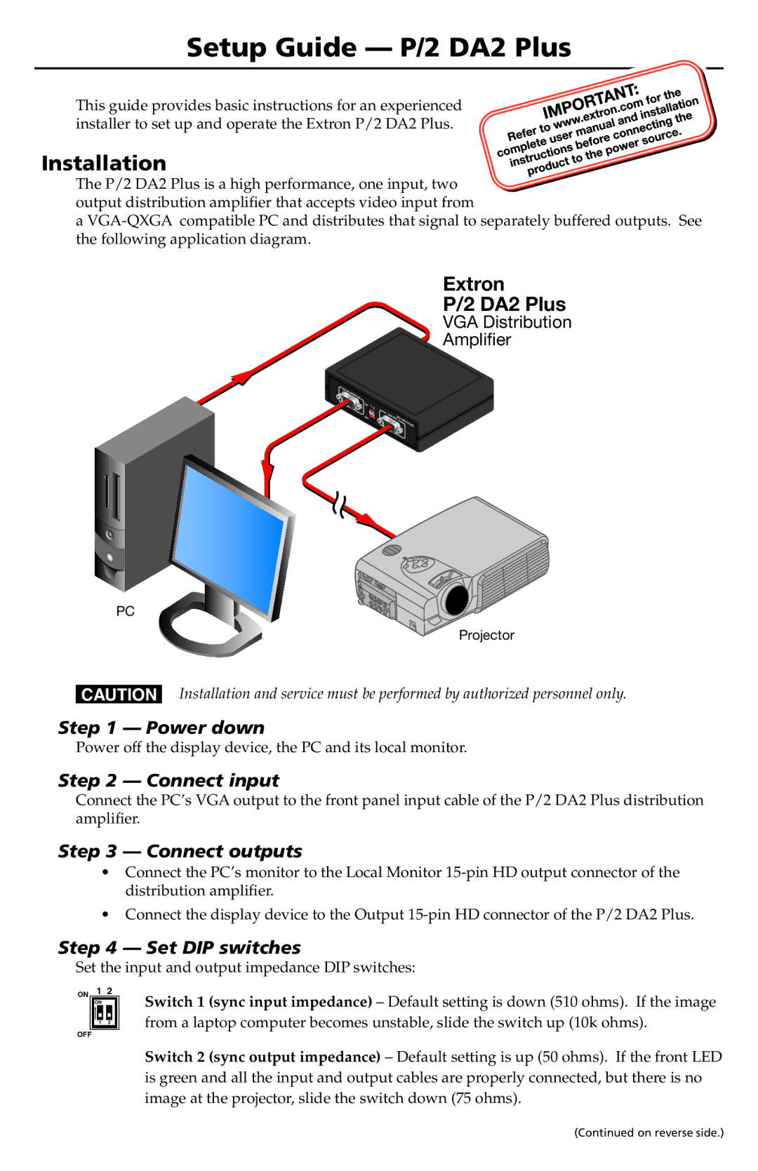 Extron electronic P/2 DA2 setup guide Installation, Power down, Connect input, Connect outputs, Set DIP switches 