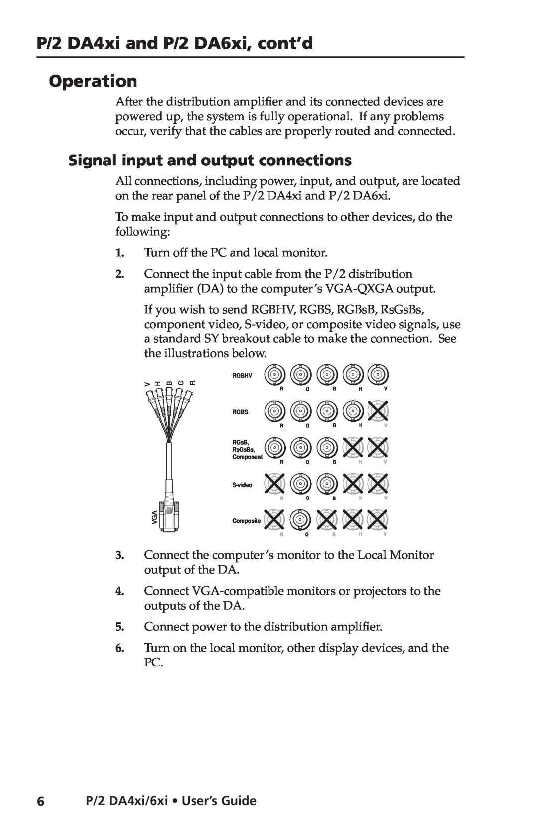 Extron electronic P/2 DA4XI, P/2 DA6XI manual Operation, Signal input and output connections, 6P/2 DA4xi/6xi User’s Guide 