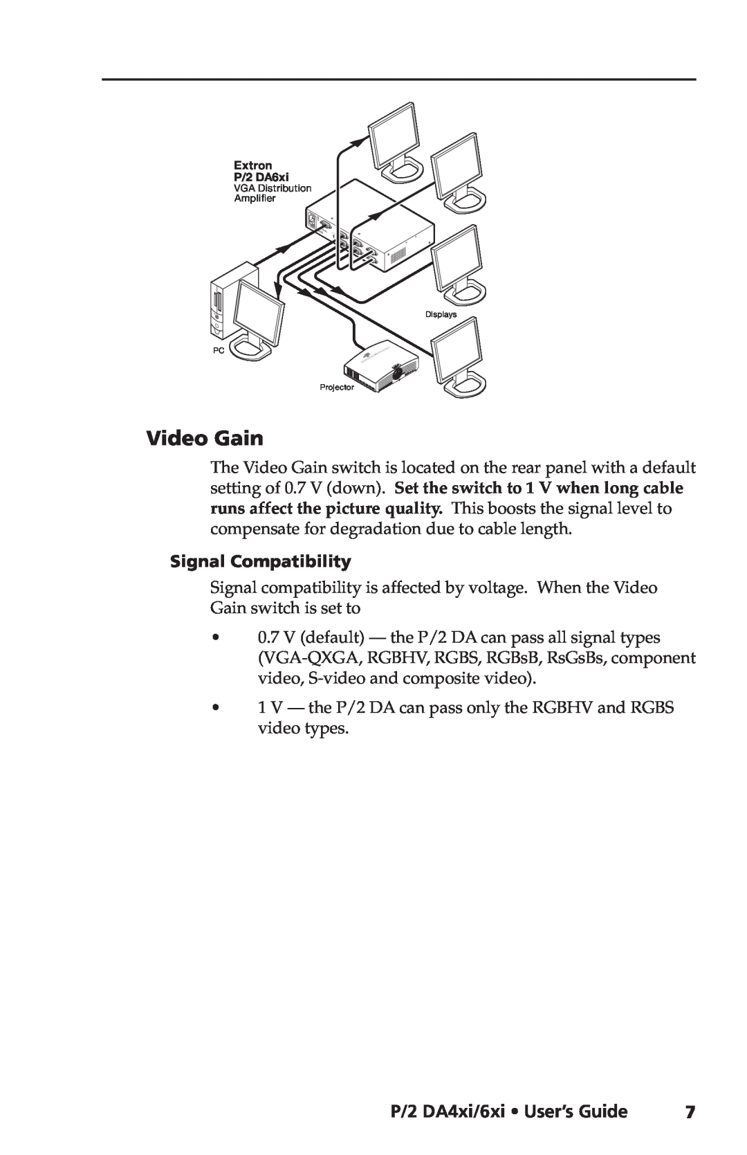 Extron electronic P/2 DA6XI, P/2 DA4XI manual Video Gain, P/2 DA4xi/6xi User’s Guide, Signal Compatibility 