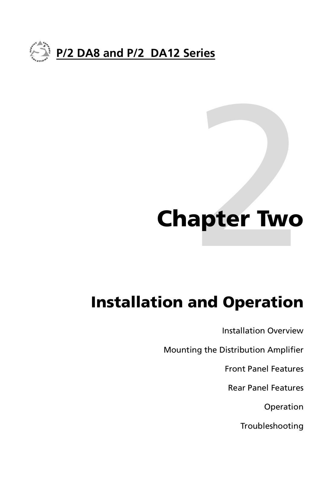 Extron electronic P/2 DA12 Series Two, Installation and Operation, Installation Overview, Operation Troubleshooting 