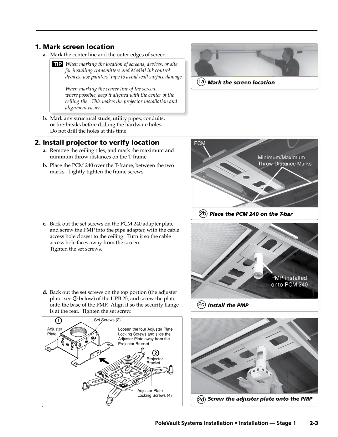 Extron electronic PVS 200, PVS 400 Mark screen location, 1a Mark the screen location, 2b Place the PCM 240 on the T-bar 