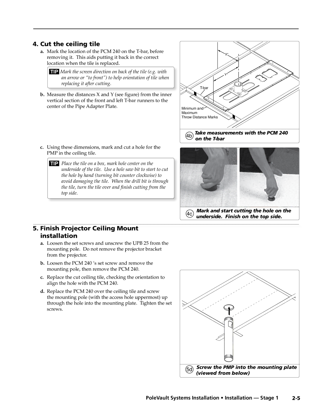 Extron electronic PVS 300, PVS 200 Cut the ceiling tile, Installation, Using these dimensions, mark and cut a hole for 