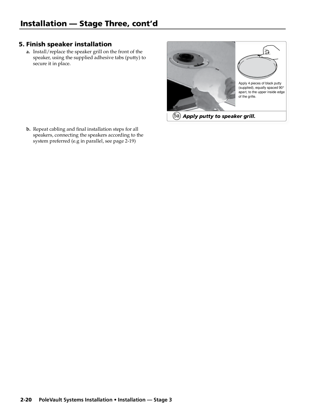 Extron electronic PVS 300, PVS 200, PVS 400 manual Finish speaker installation, 5a Apply putty to speaker grill 