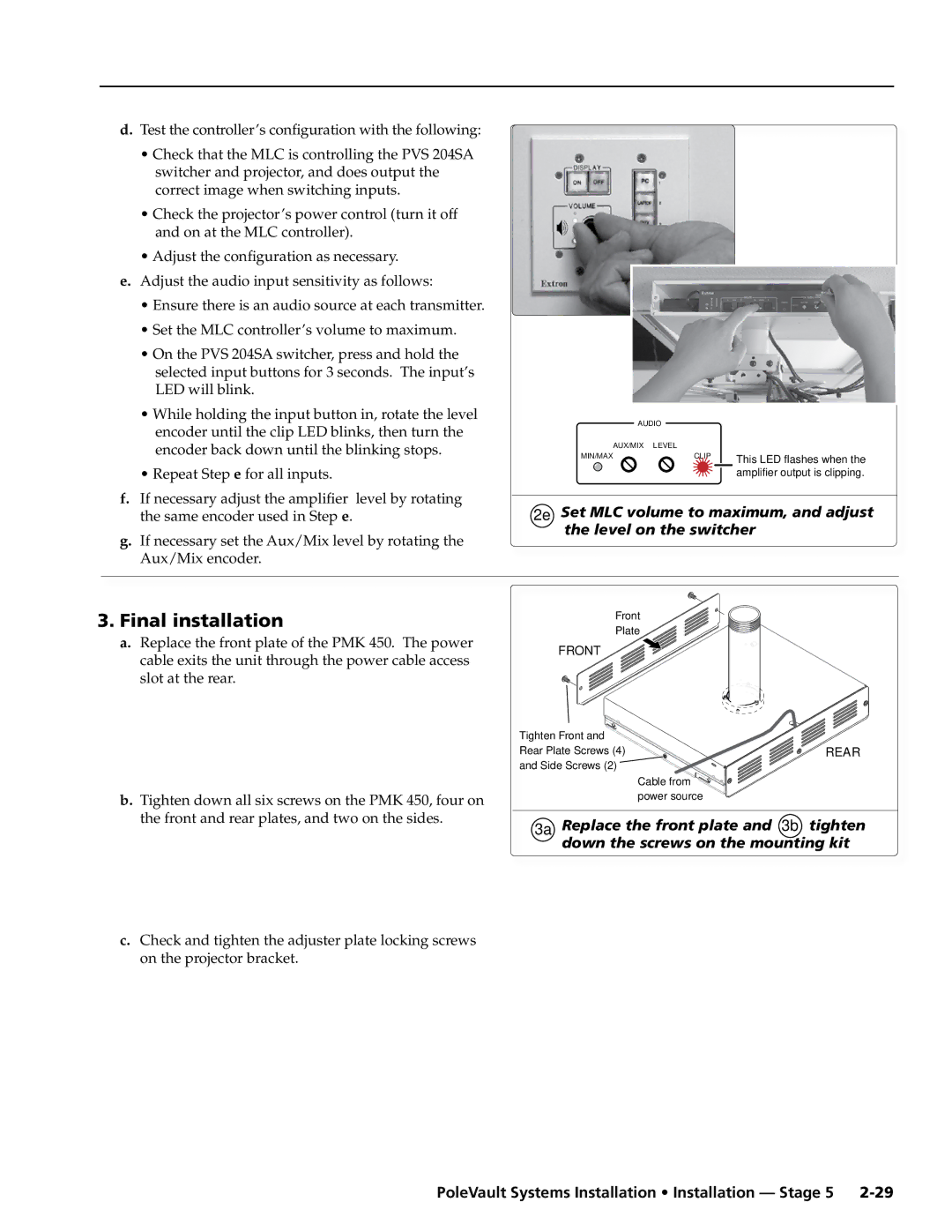 Extron electronic PVS 300, PVS 200, PVS 400 manual Final installation, Adjust the configuration as necessary 