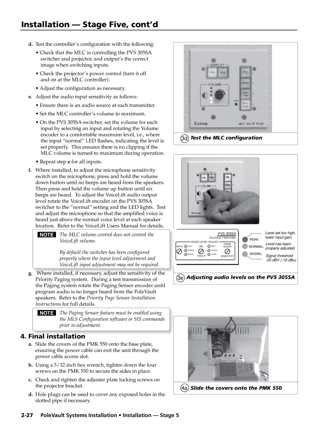 Extron electronic PVS 305SA manual Final installation, Adjust the configuration as necessary, 3d Test the MLC configuration 