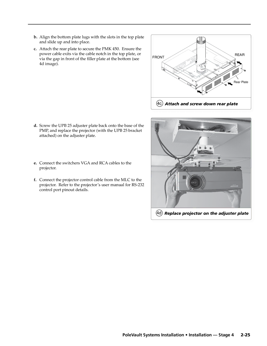 Extron electronic PVS 400, 300, 200 manual 4c Attach and screw down rear plate, 4d Replace projector on the adjuster plate 