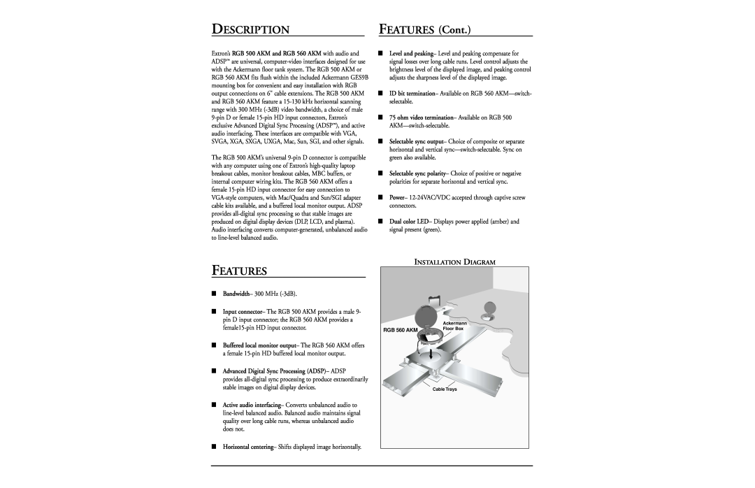 Extron electronic RGB 500 AKM manual Description, FEATURES Cont, Features, Bandwidth- 300 MHz -3dB, Installation Diagram 