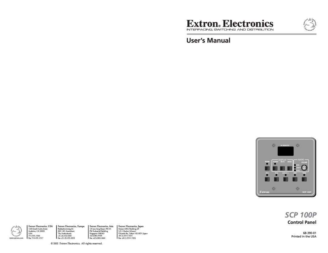 Extron electronic SCP 100P user manual Control Panel, User’s Manual, 68-390-01, Printed in the USA, Fax +65.6383.4664 
