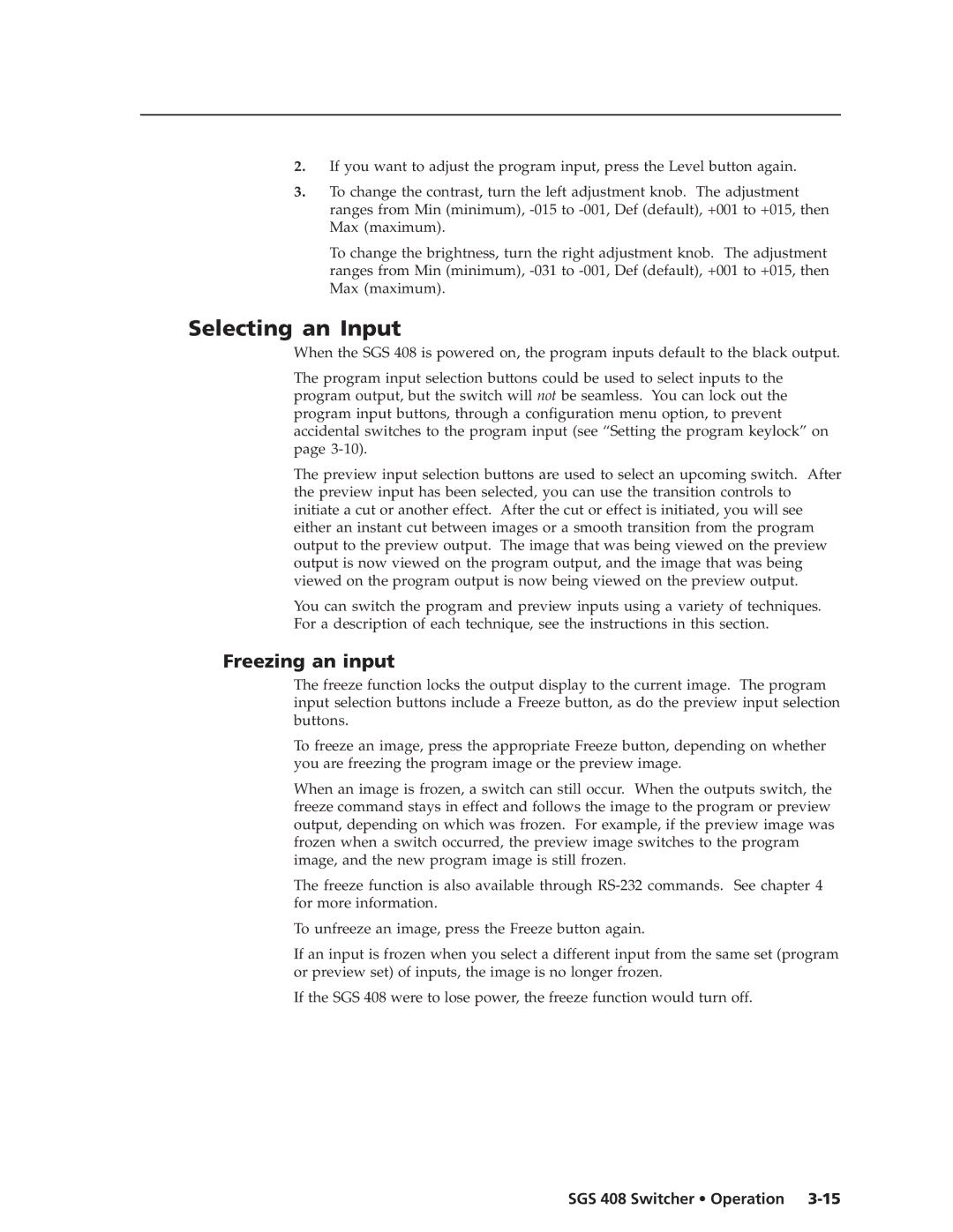 Extron electronic SGS 408 manual Selecting an Input, Freezing an input 