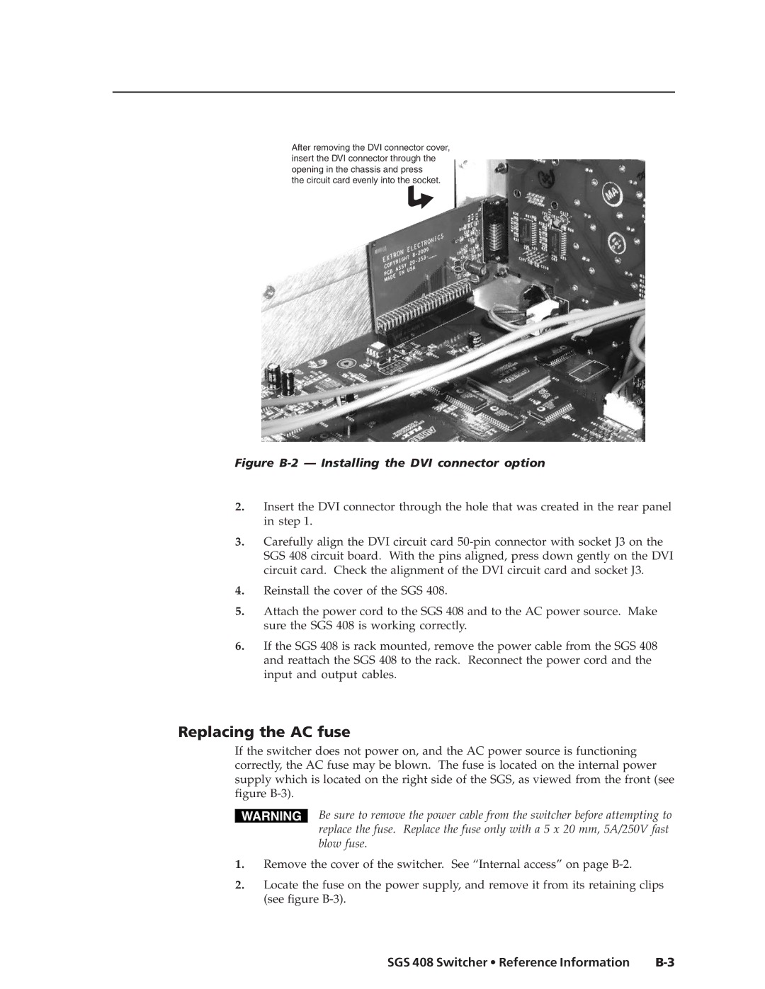 Extron electronic SGS 408 manual Replacing the AC fuse, Figure B-2 Installing the DVI connector option 