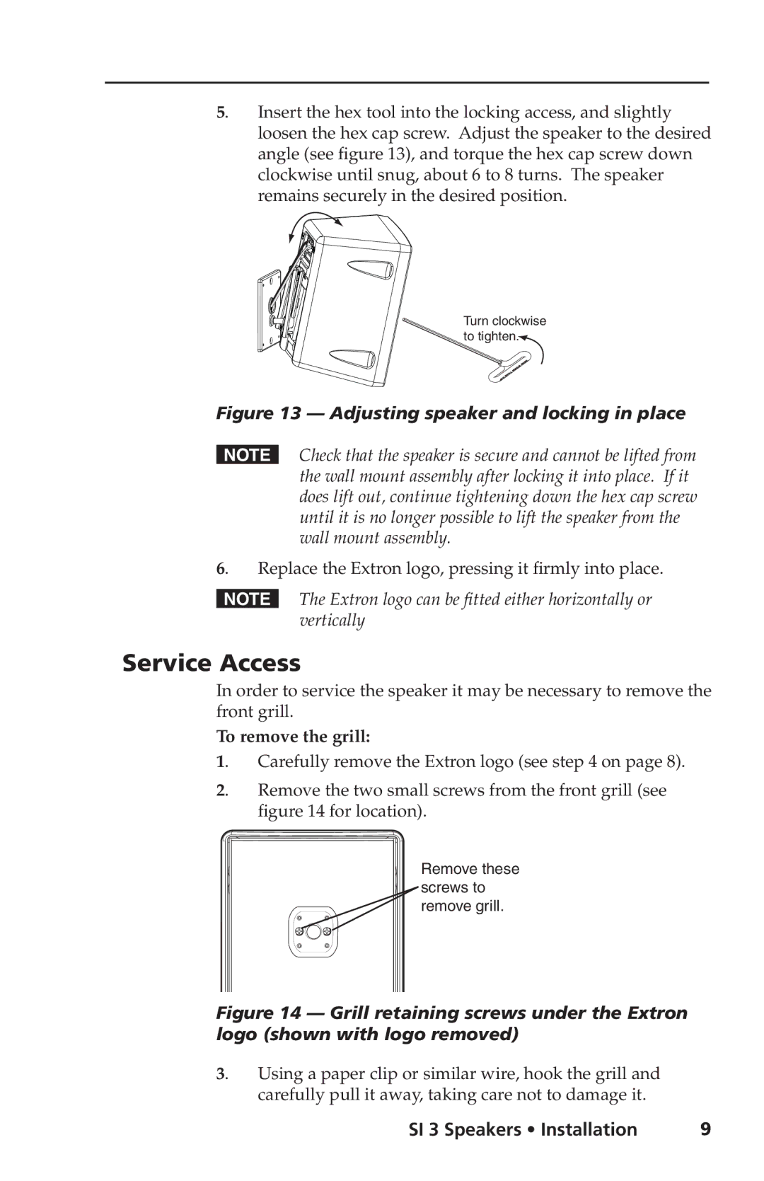 Extron electronic SI 3 manual Service Access, To remove the grill 