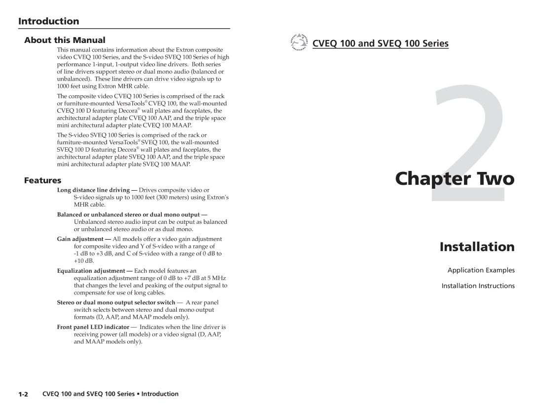 Extron electronic A-4, SVEQ 100 Series, CVEQ 100 Series, A-2 Two, Installation, Introduction, About this Manual, Features 