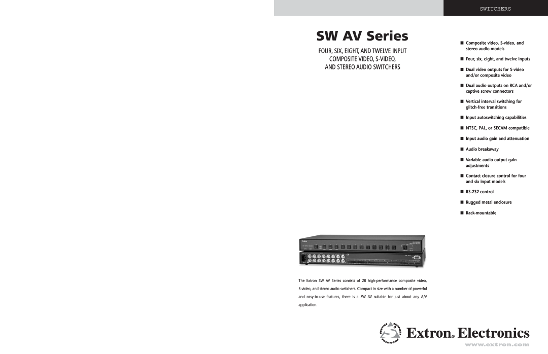 Extron electronic SW AV Series specifications Four, Six, Eight, And Twelve Input Composite Video, S-Video, Switchers 