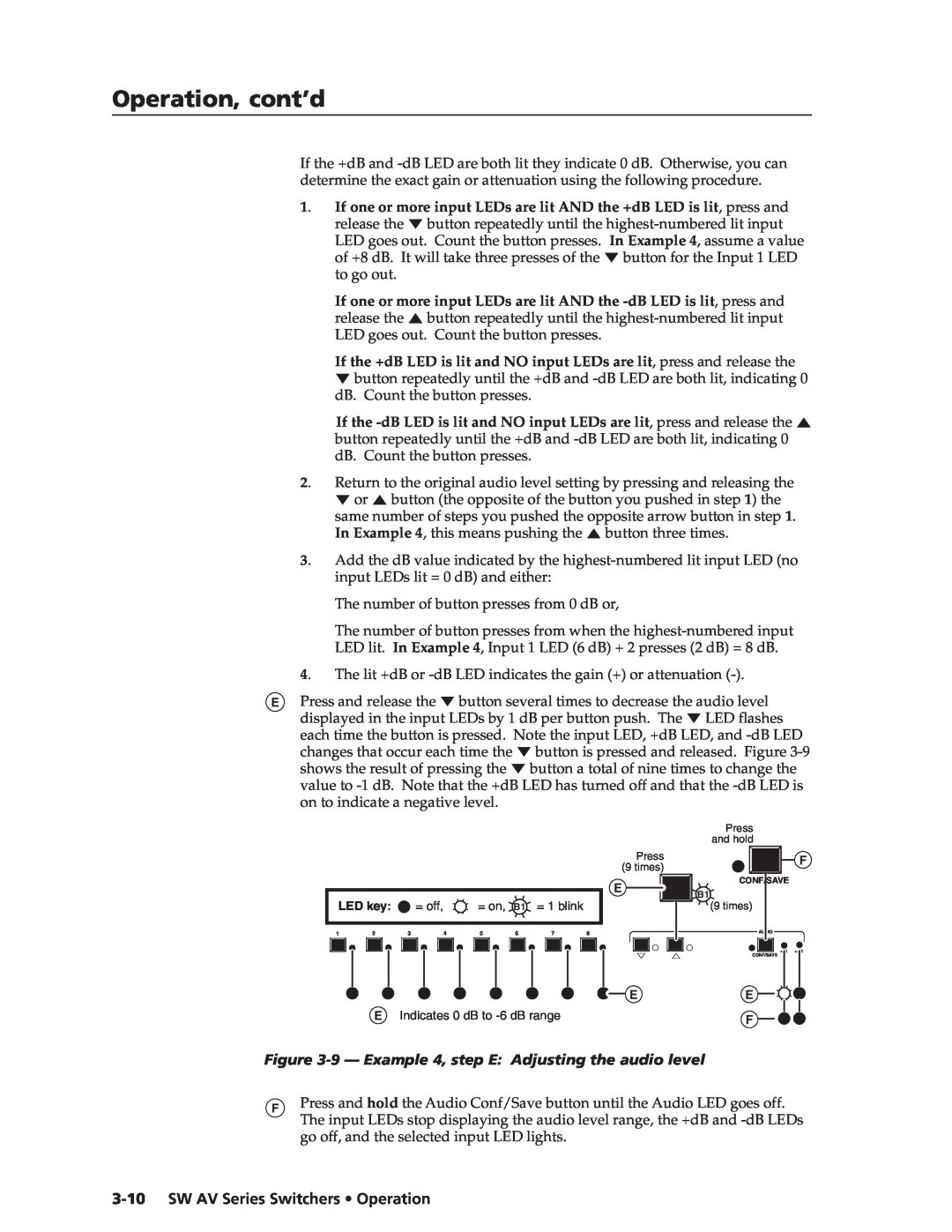 Extron electronic SW AV manual If one or more input LEDs are lit AND the +dB LED is lit , press and, Operation, cont’d 