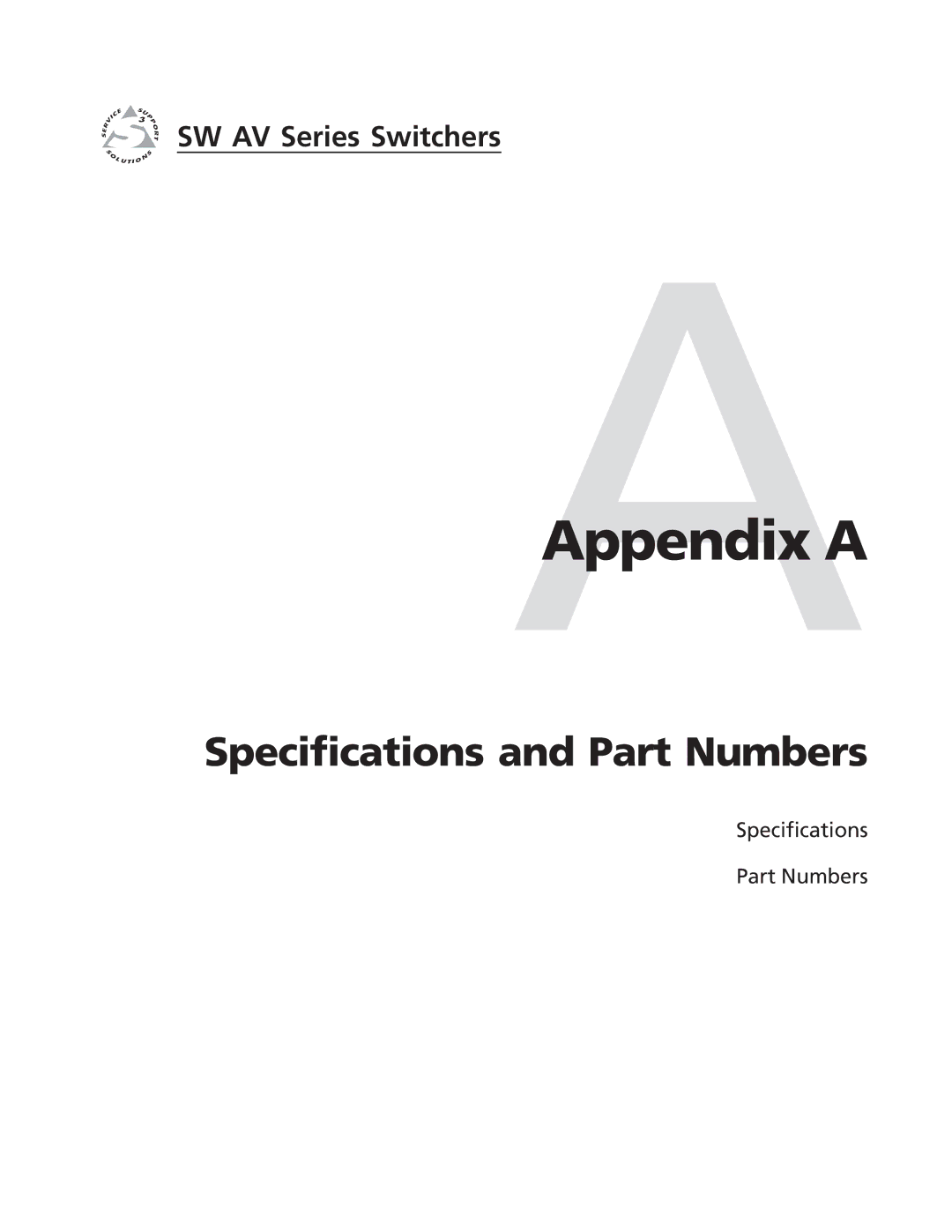 Extron electronic SW AV manual Specifications and Part Numbers, AAppendix a 