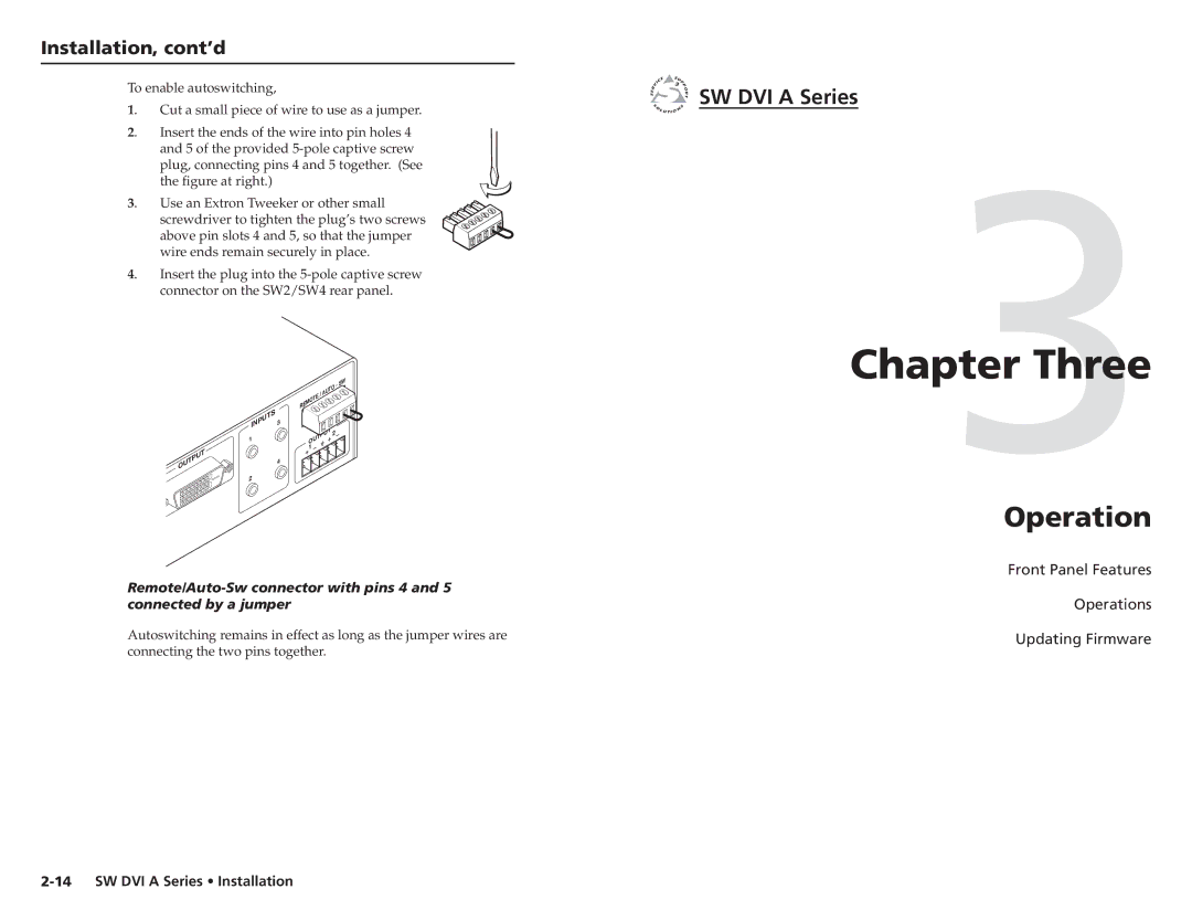 Extron electronic SW DVI A Series user manual Three, Operation 