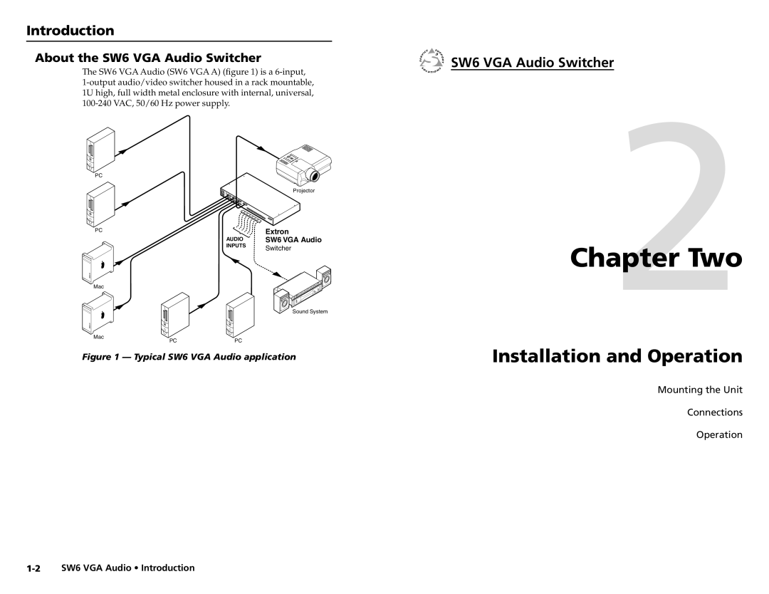 Extron electronic user manual Two, Installation and Operation, Introduction, About the SW6 VGA Audio Switcher 