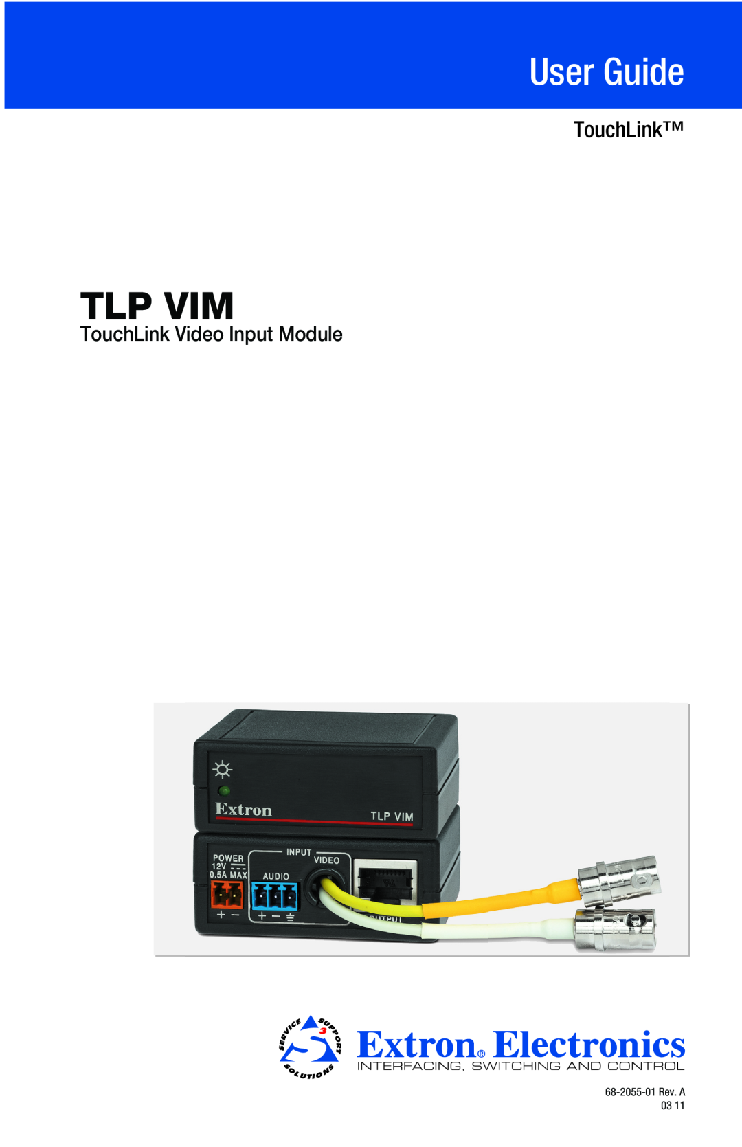 Extron electronic TLP VIM manual User Guide, Tlp Vim, TouchLink Video Input Module, 68-2055-01 Rev. A 