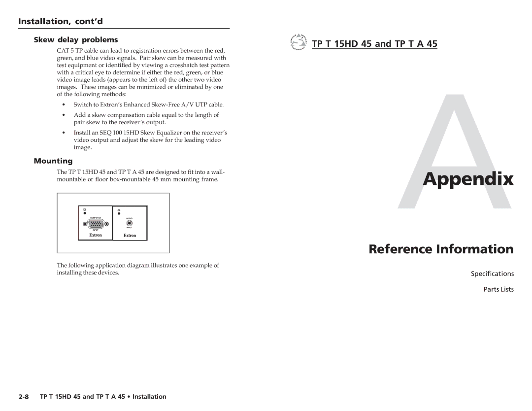 Extron electronic TP T 15HD 45, TP T A 45 user manual AAppendix, Reference Information, Skew delay problems, Mounting 