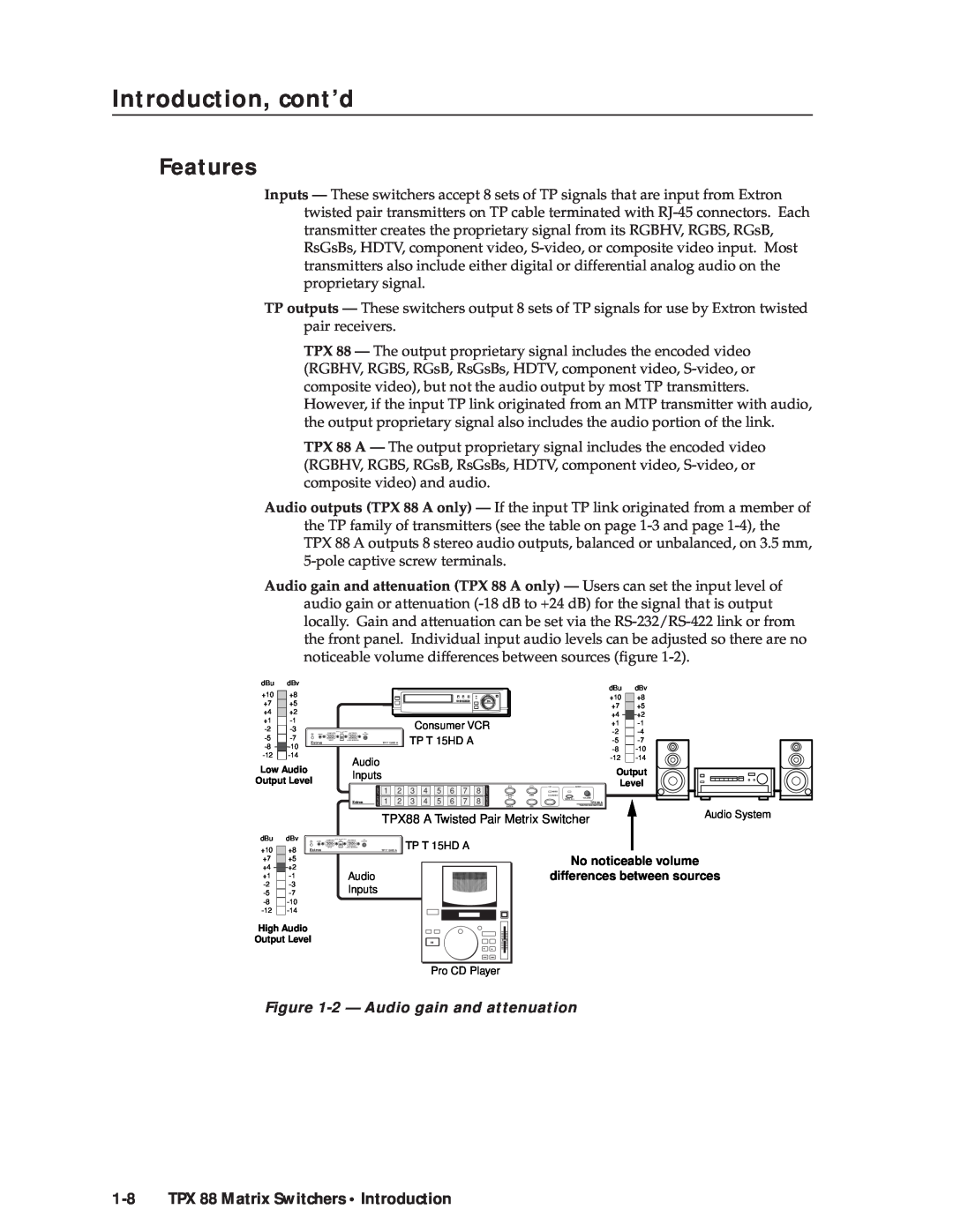 Extron electronic Features, 2 - Audio gain and attenuation, TPX 88 Matrix Switchers Introduction, Introduction, cont’d 