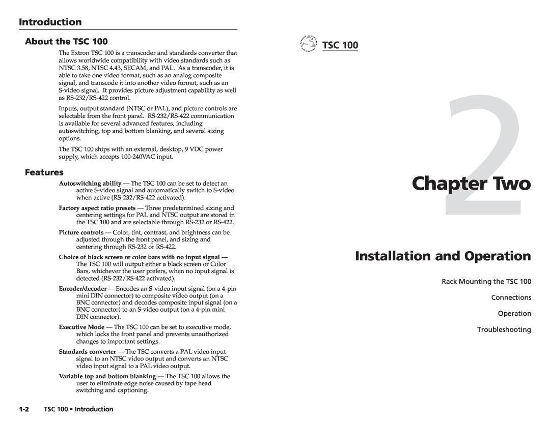 Extron electronic user manual Two, Installation and Operation, About the TSC, Features, TSC 100 Introduction 