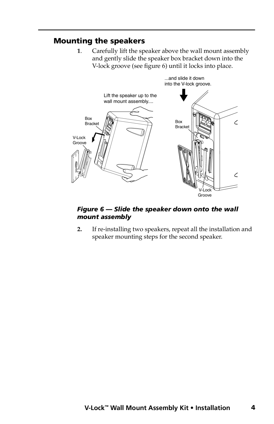 Extron electronic V-LockTM manual Mounting the speakers, Slide the speaker down onto the wall mount assembly 