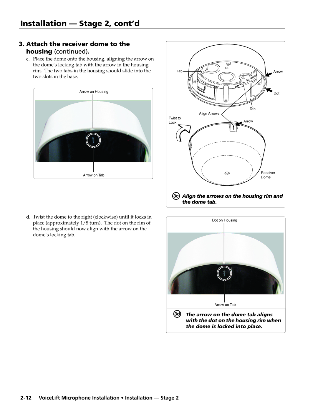 Extron electronic VLM 1000 Attach the receiver dome to the housing, Align the arrows on the housing rim and the dome tab 