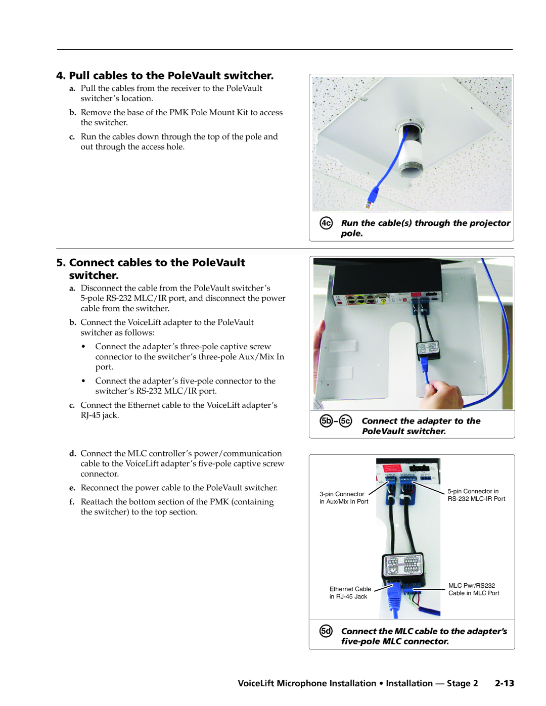 Extron electronic VLM 2000, VLM 1000 manual Pull cables to the PoleVault switcher, Connect cables to the PoleVault switcher 