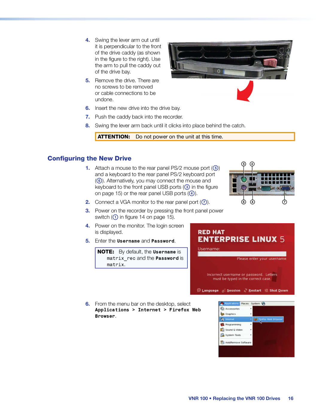 Extron electronic VNR 100 manual Configuring the New Drive 