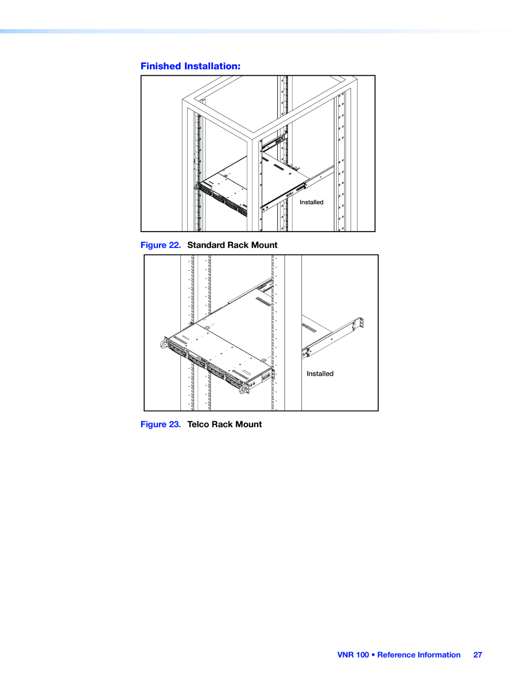 Extron electronic VNR 100 manual Finished Installation, Standard Rack Mount 