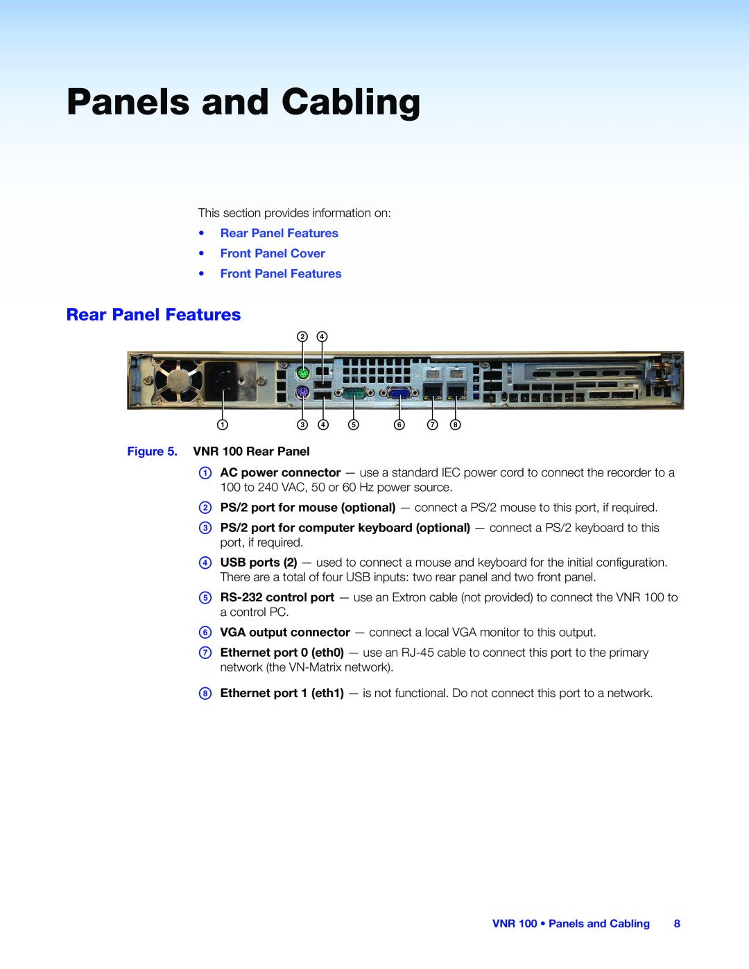 Extron electronic VNR 100 Panels and Cabling, c d e f g h, Rear Panel Features Front Panel Cover, Front Panel Features 