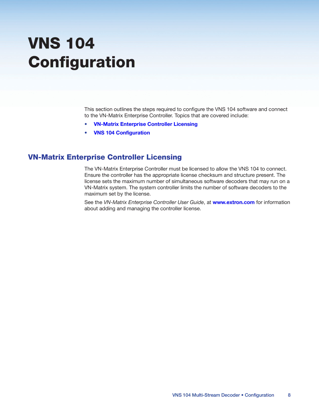 Extron electronic VNS 104 manual VNS Configuration, VN‑Matrix Enterprise Controller Licensing 