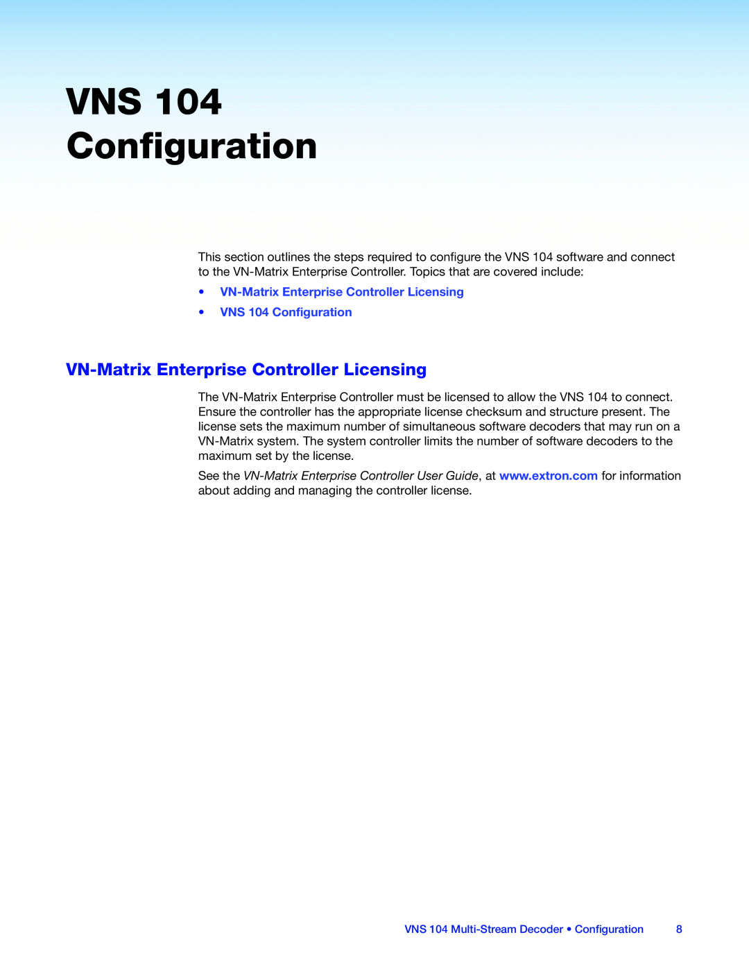 Extron electronic manual VNS Configuration, VN‑Matrix Enterprise Controller Licensing, VNS 104 Configuration 