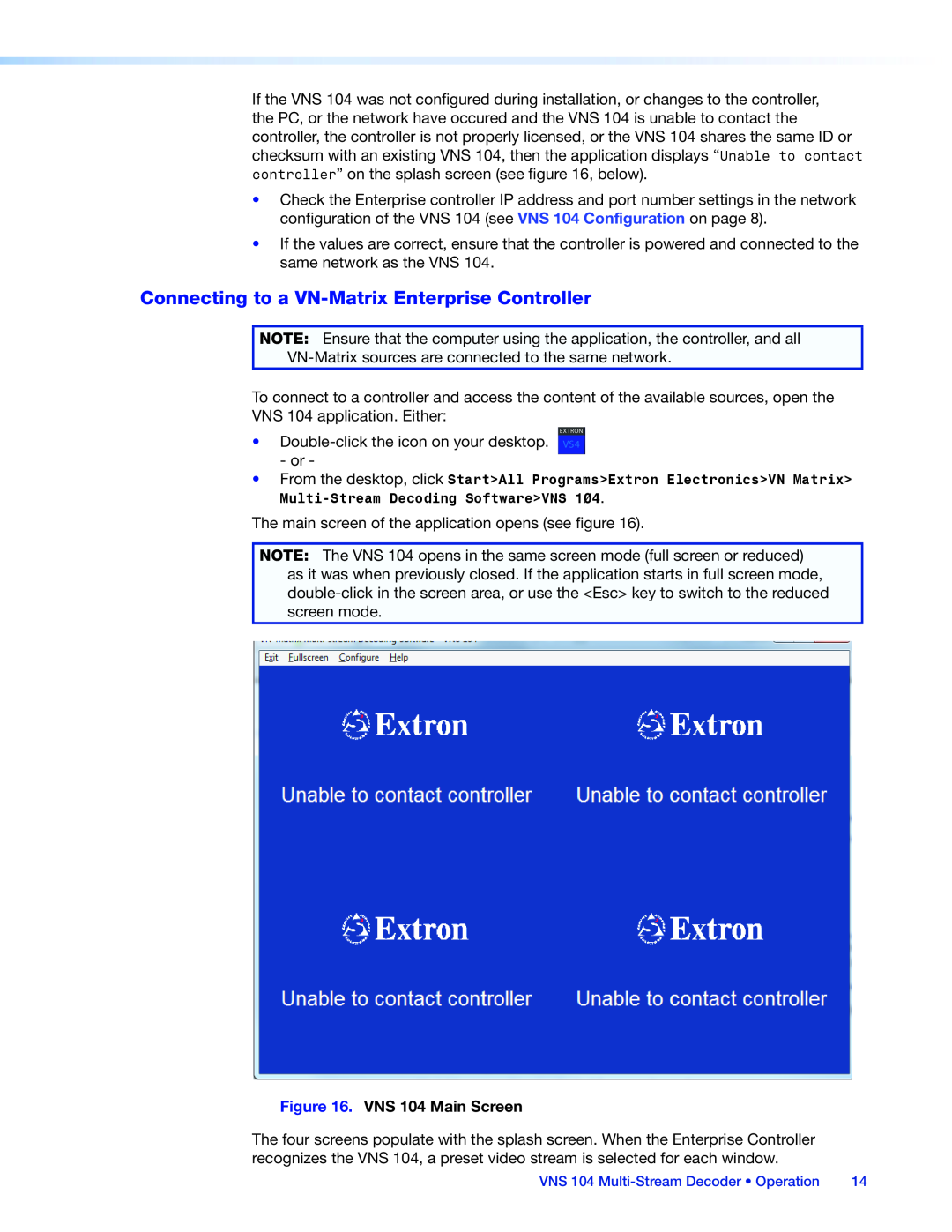 Extron electronic manual Connecting to a VN‑Matrix Enterprise Controller, VNS 104 Main Screen 