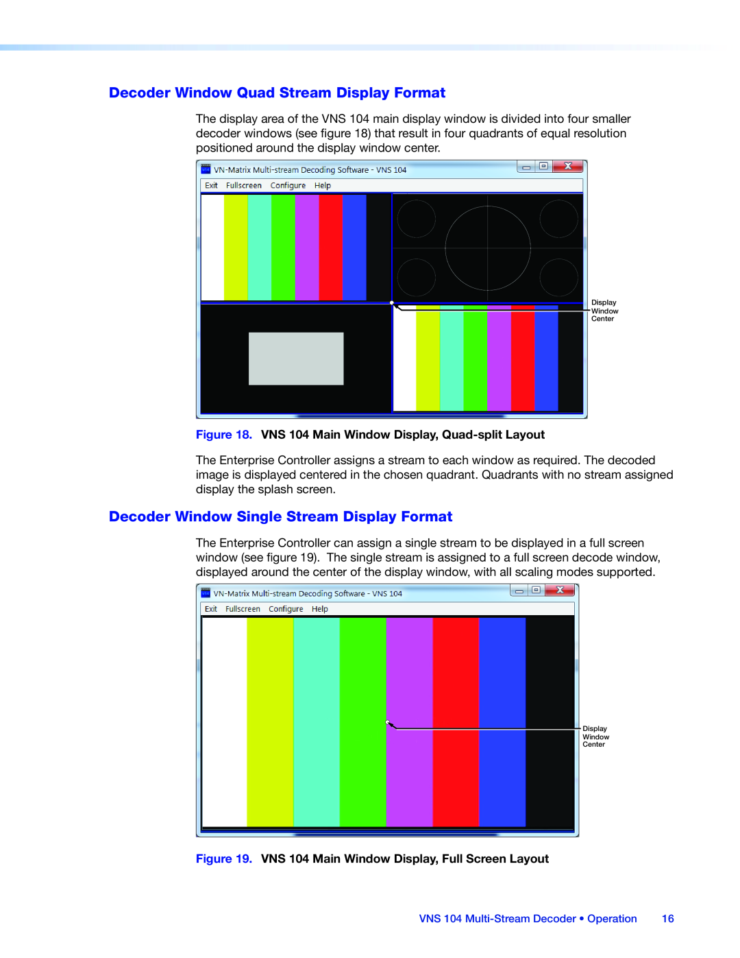 Extron electronic VNS 104 manual Decoder Window Quad Stream Display Format, Decoder Window Single Stream Display Format 
