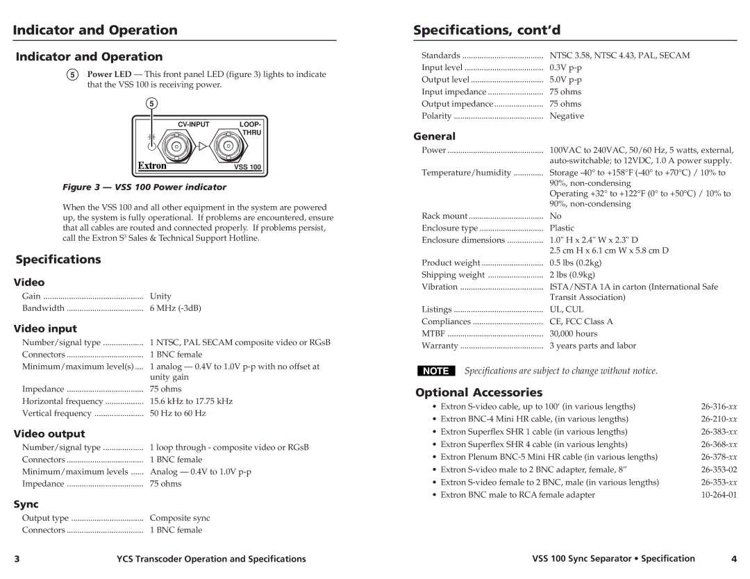 Extron electronic VSS 100 instruction manual Indicator and Operation, Specifications, cont’d, Optional Accessories 