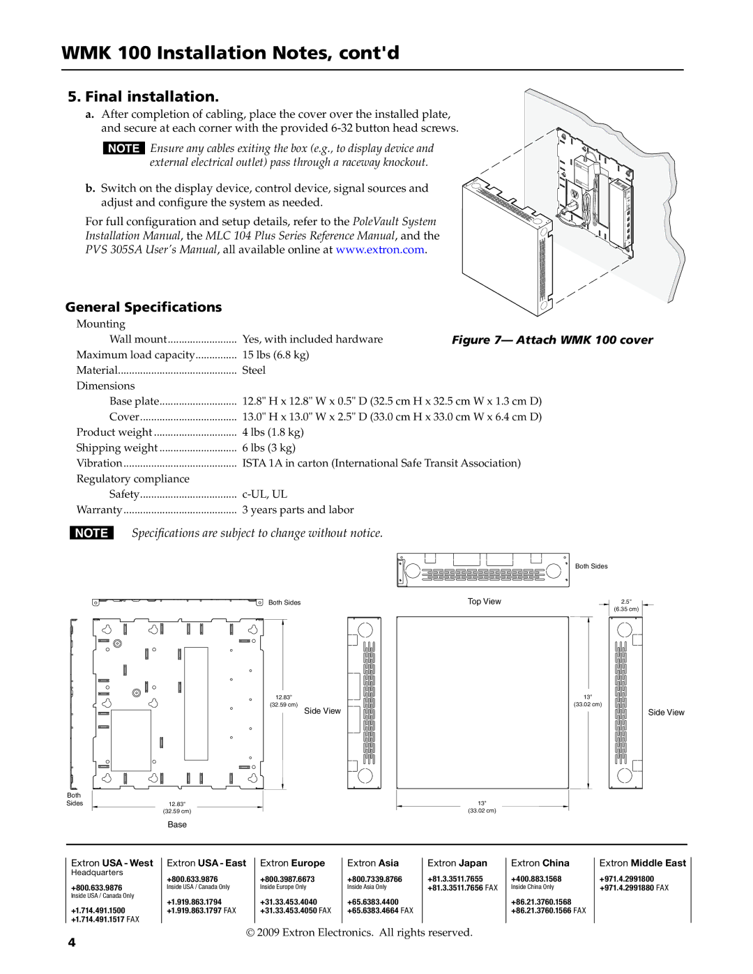 Extron electronic WMK 100 manual Final installation, Specifications are subject to change without notice 