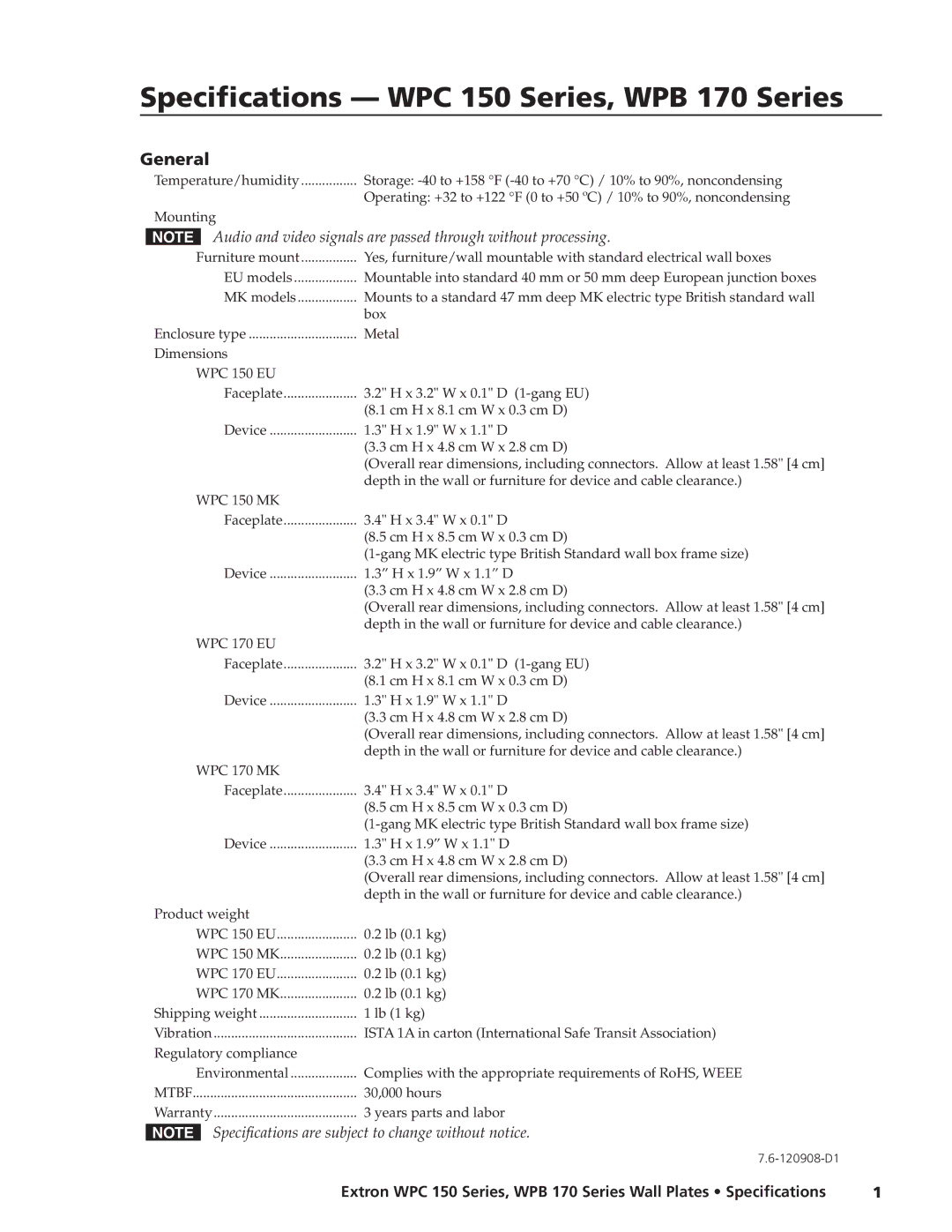 Extron electronic specifications Specifications WPC 150 Series, WPB 170 Series, General, Enclosure type Metal 